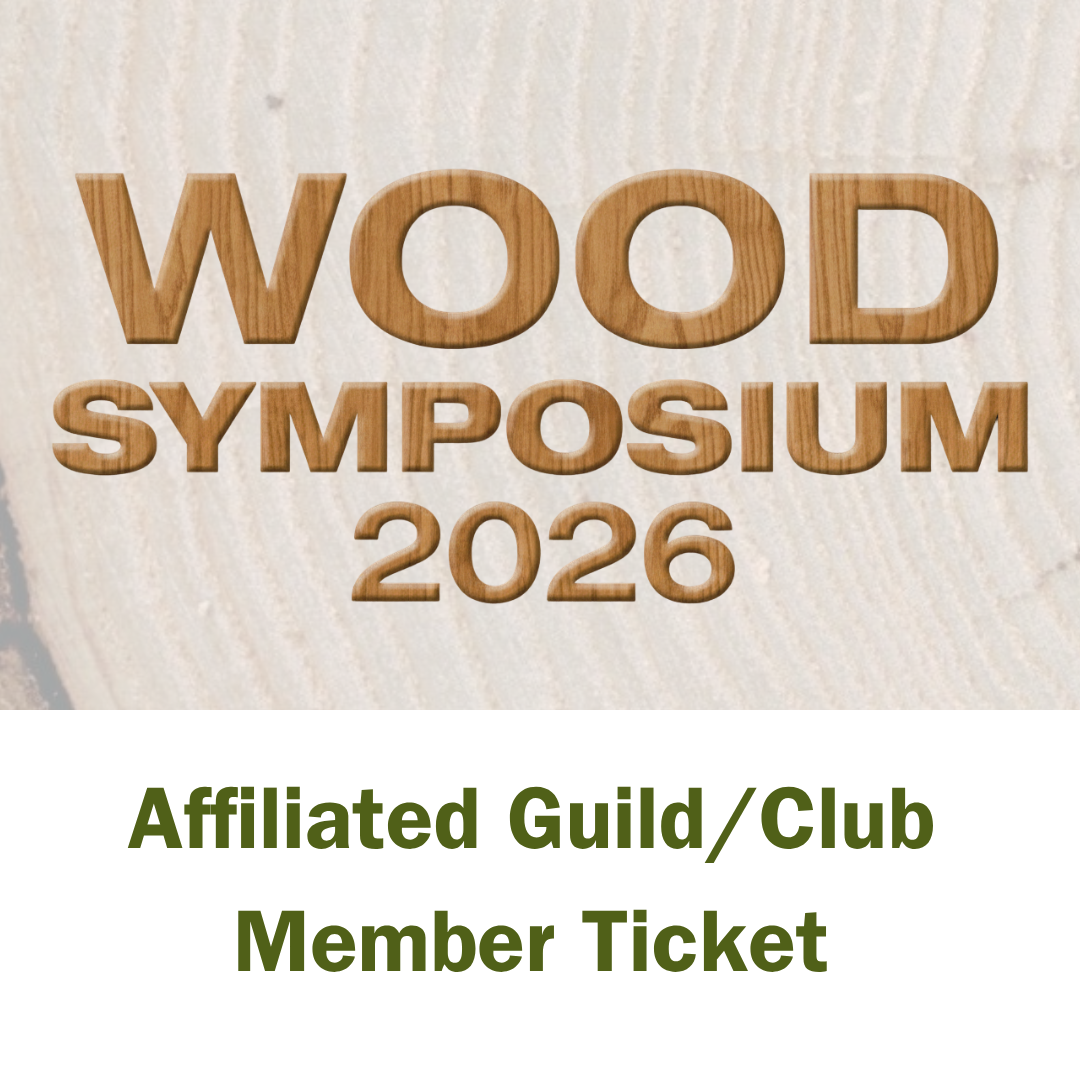 General Admission (Affiliated Guild/Club Member) - 2026 Wood Symposium with Intersections Wood Collaborative | October 16, 2026 - October 18, 2026