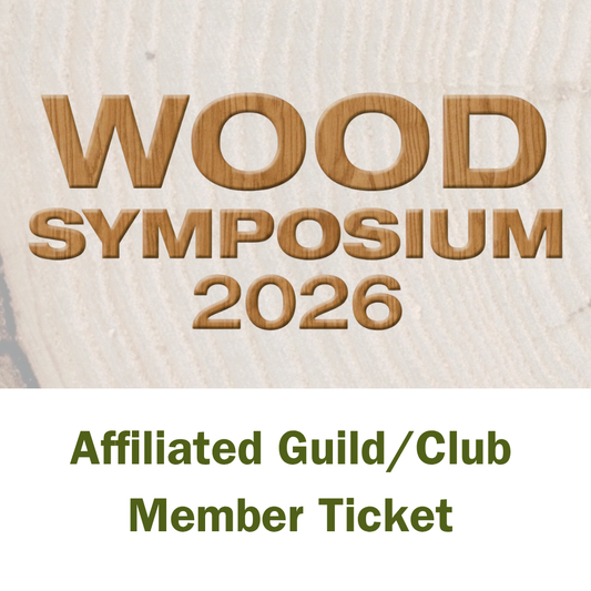 General Admission (Affiliated Guild/Club Member) - 2026 Wood Symposium with Intersections Wood Collaborative | October 16, 2026 - October 18, 2026